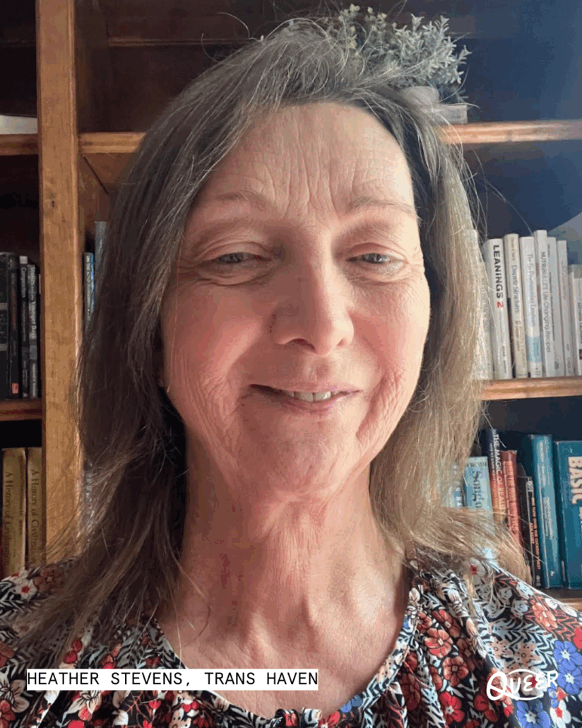 A close-up photo of Heather Stevens of Trans Haven, smiling softly while standing in front of a bookshelf. She is wearing a patterned top, and the lower corner of the image includes a text label that reads “Heather Stevens, Trans Haven.”