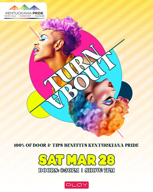 Promotional flyer for Kentuckiana Pride TurnAbout 2026 drag show at Play Louisville on Saturday March 28, doors at 6:30 PM and show at 7 PM